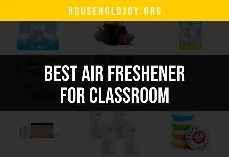 19 Top Air Fresheners for Classroom Bliss