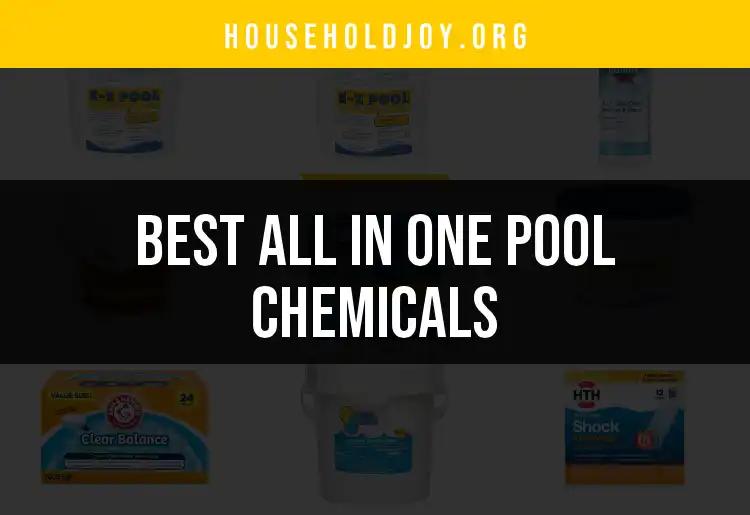 15 Top All In One Pool Chemicals for Effortless Maintenance