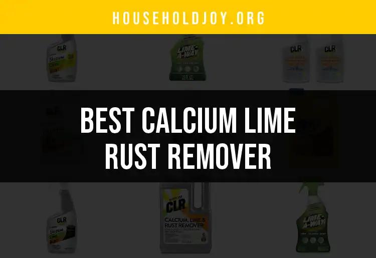 14 Must-Have Calcium Lime Rust Removers for a Sparkling Clean