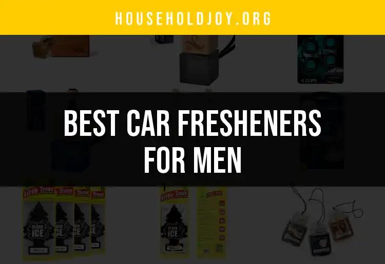 18 Top Car Fresheners for Men: Elevate Your Ride's Aroma