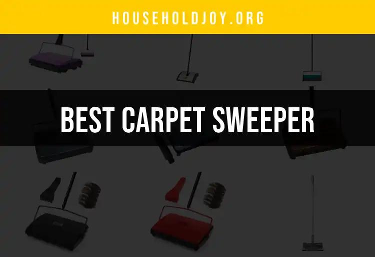 15 Best Carpet Sweepers for Effortless Cleaning