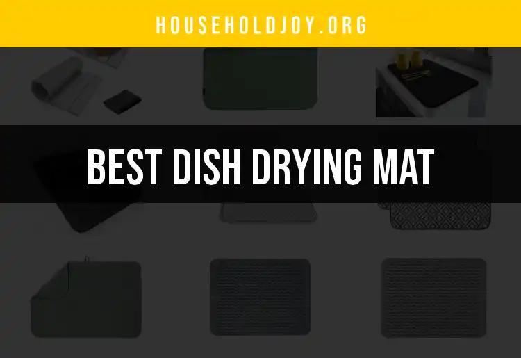 16 Essential Dish Drying Mats for Effortless Cleaning