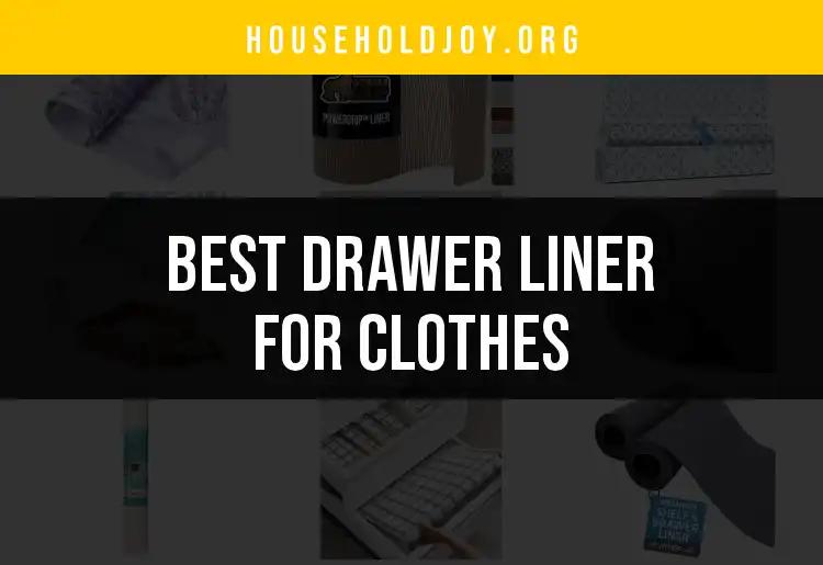 14 Best Drawer Liners for Clothes: Effortless Organization