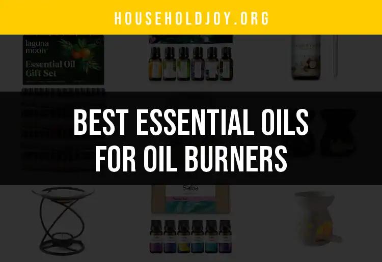 16 Essential Oils for Oil Burners You Need to Try