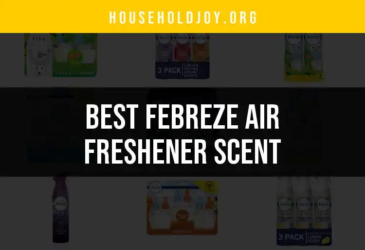 17 Febreze Air Freshener Scents You Need to Try