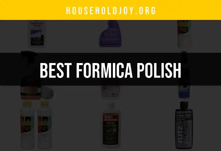 17 Best Formica Polish Products for a Gleaming Finish