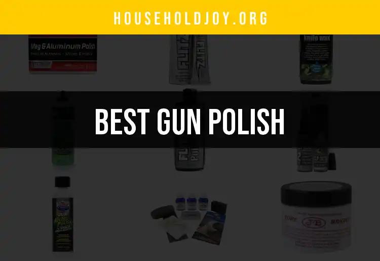 14 Best Gun Polishes for a Pristine Finish
