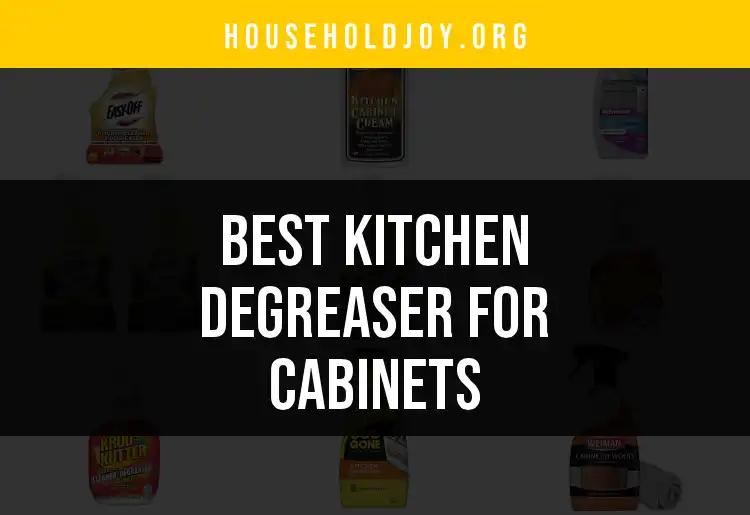 16 Best Kitchen Degreasers for Sparkling Clean Cabinets