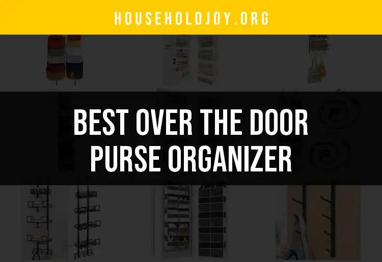 14 Must-Have Over The Door Purse Organizers for Your Home