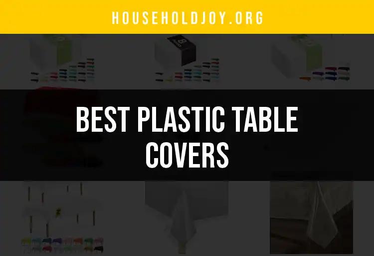 14 Best Plastic Table Covers for Effortless Style