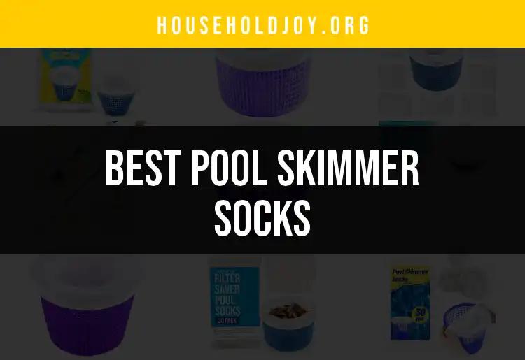11 Must-Have Pool Skimmer Socks for Sparkling Clean Pools