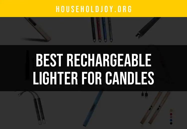 16 Best Rechargeable Lighters for Candles to Ignite Your Life