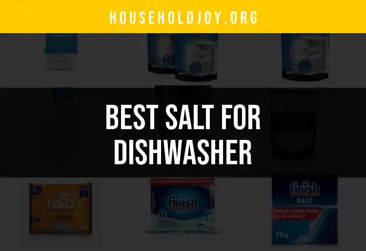 15 Best Dishwasher Salts for Sparkling Clean Dishes