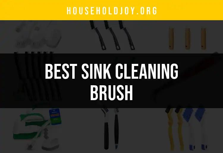 17 Top Sink Cleaning Brushes for Sparkling Clean Surfaces