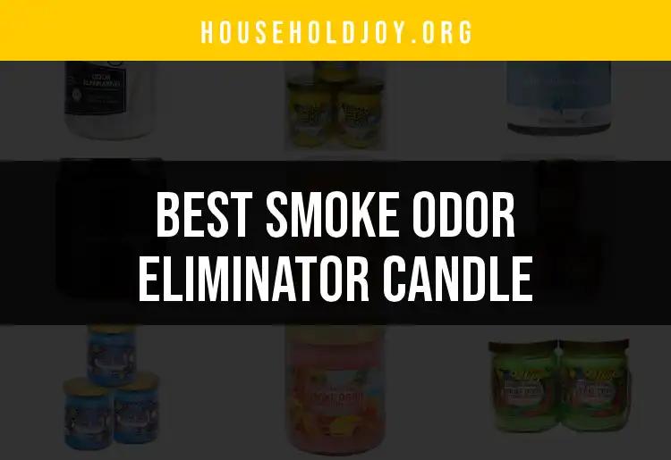11 Best Smoke Odor Eliminator Candles for a Fresh Home