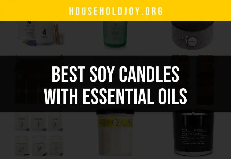 16 Irresistible Soy Candles with Essential Oils to Discover