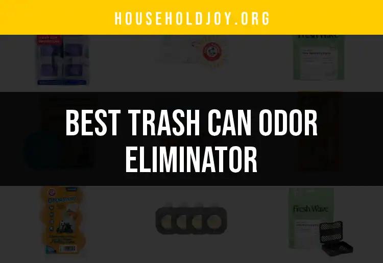 17 Top Trash Can Odor Eliminators for a Fresh Home