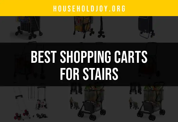 16 Best Shopping Carts for Stairs: Stay Mobile and Stylish featured