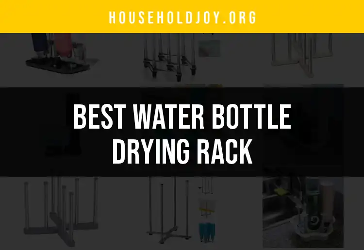 11 Best Water Bottle Drying Rack Options for Your Home featured